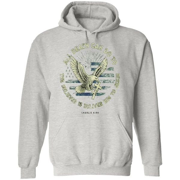 Charlie Kirk All Death Can Do To The Believer Is Deliver Him To Jesus Memorial Hoodie - Image 9
