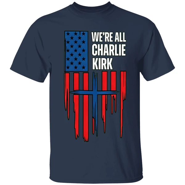Charlie Kirk American Flag With Cross Were All Charlie Patriotic Human Rights Shirt - Image 4