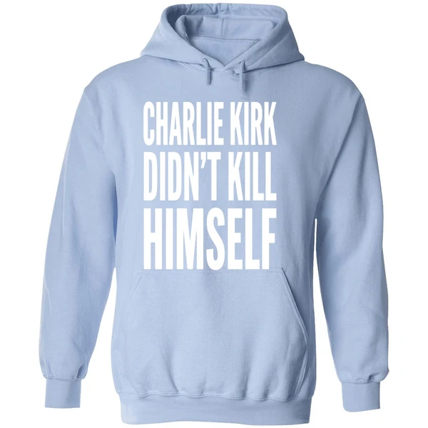 Charlie Kirk Didnt Kill Himself Hoodie - Image 4