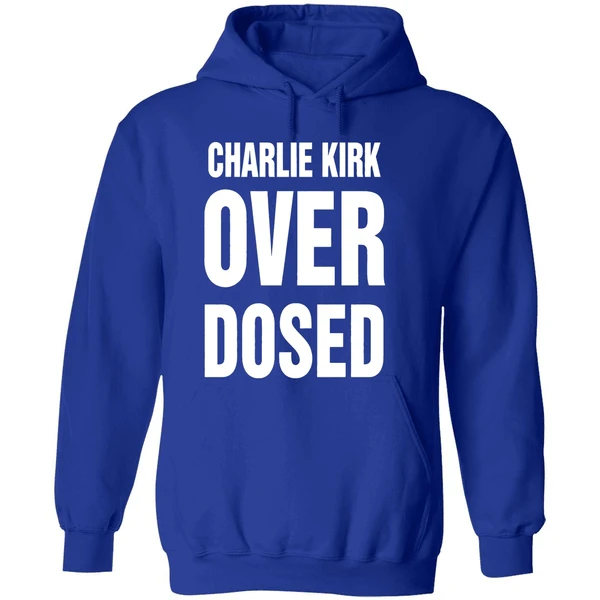 Charlie Kirk Overdosed Hoodie - Image 7