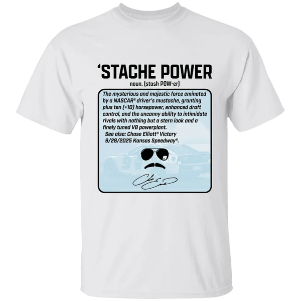Chase Elliott Thats Not Horsepower Stache Power Signature Shirt
