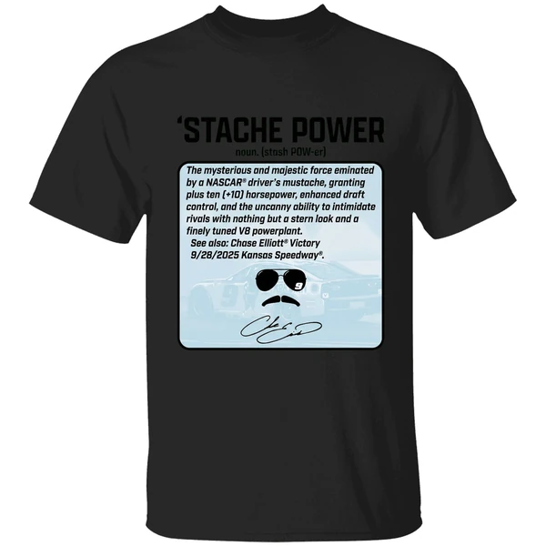 Chase Elliott Thats Not Horsepower Stache Power Signature Shirt - Image 7