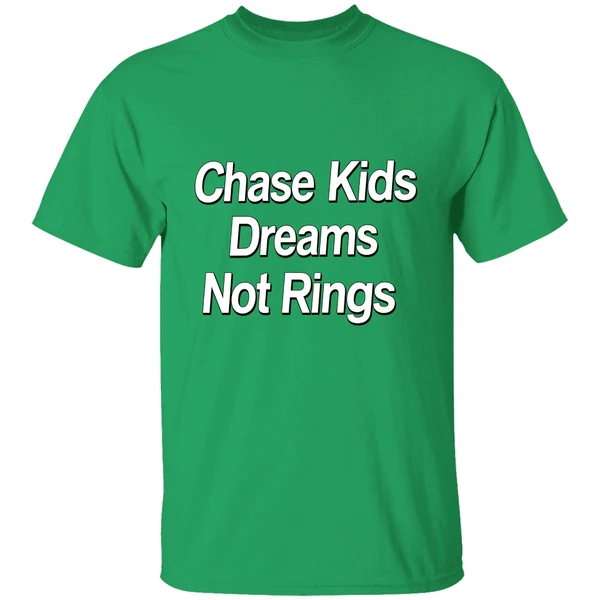Chase Kids Dreams Not Rings Shirt - Image 2
