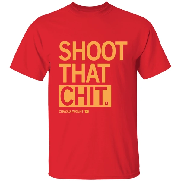 Chazadi Wright Shoot That Chit Shirt - Image 7