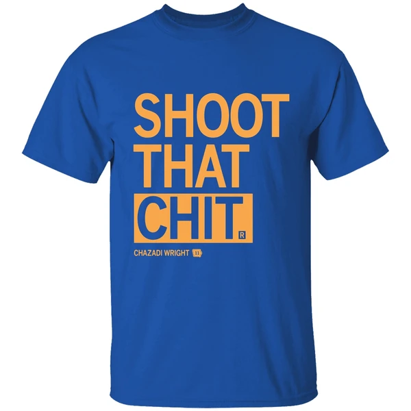 Chazadi Wright Shoot That Chit Shirt - Image 8