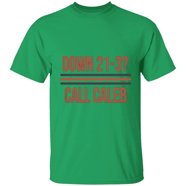 Chicago Bears Down 21 3 Call Caleb Shirt - Image 8
