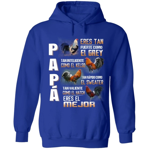 Chicken Papa Eres Tan Fuerte Como El Grey Tan Inteligente Como El Kelso Hoodie