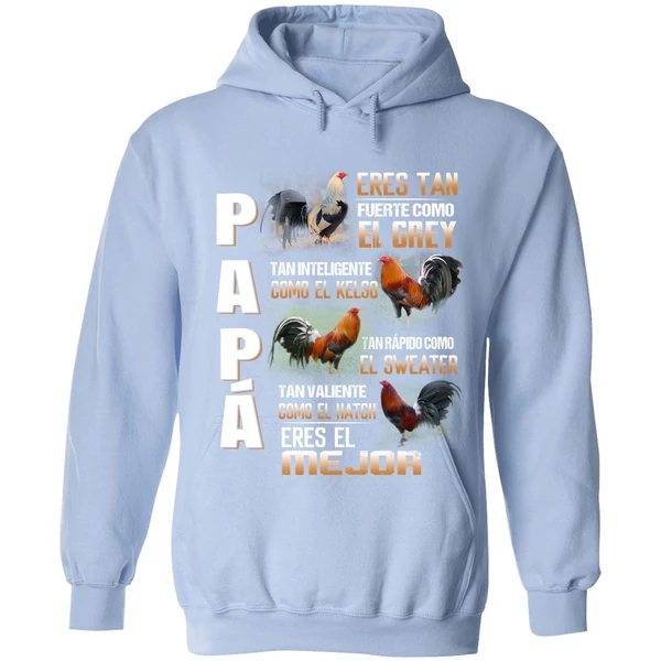 Chicken Papa Eres Tan Fuerte Como El Grey Tan Inteligente Como El Kelso Hoodie - Image 3