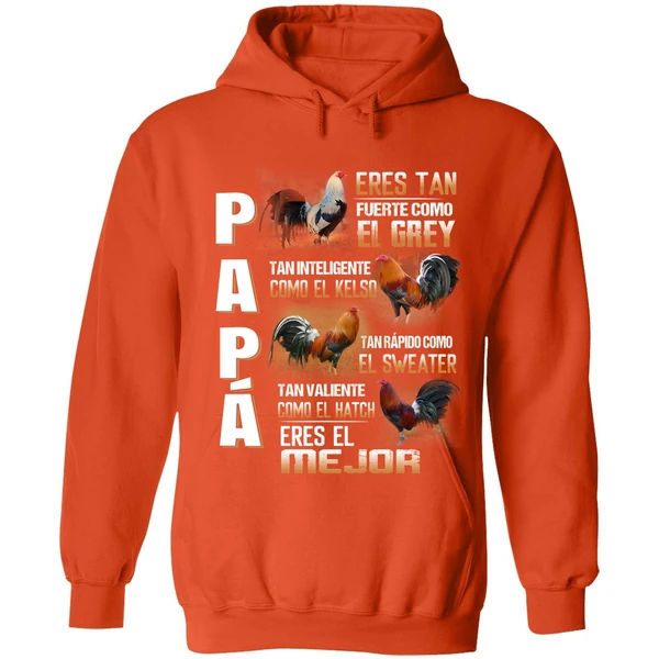 Chicken Papa Eres Tan Fuerte Como El Grey Tan Inteligente Como El Kelso Hoodie - Image 5