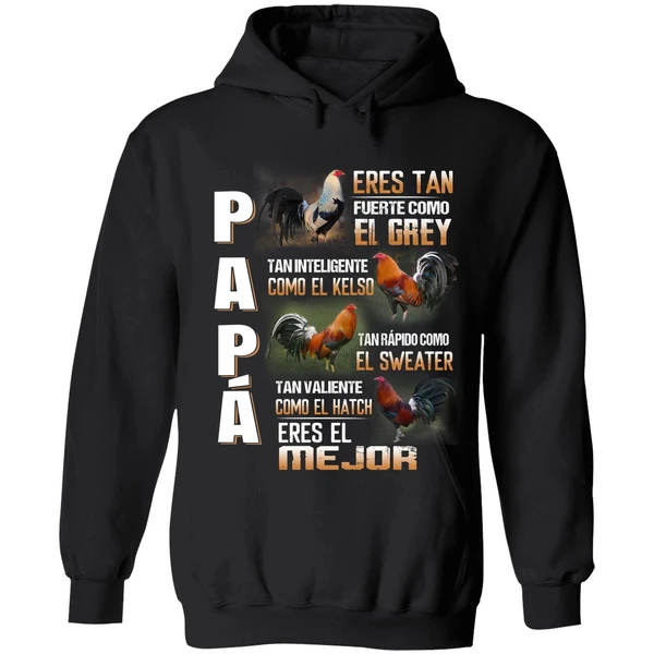 Chicken Papa Eres Tan Fuerte Como El Grey Tan Inteligente Como El Kelso Hoodie - Image 8