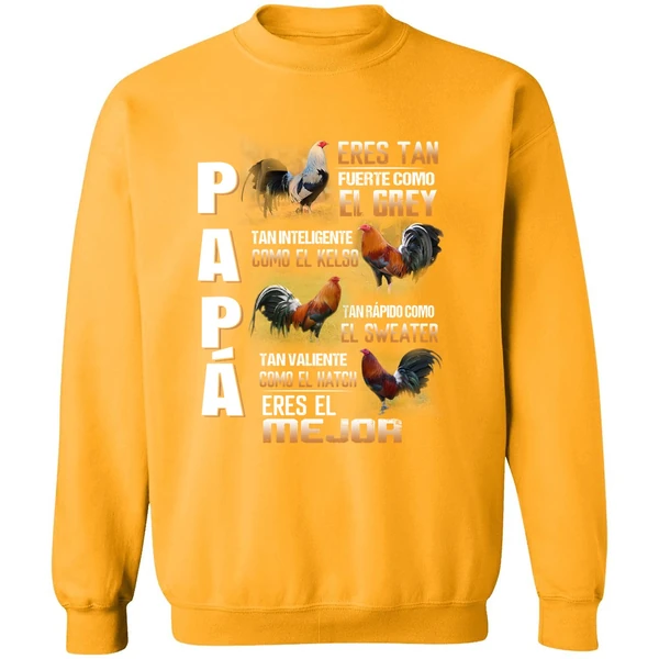 Chicken Papa Eres Tan Fuerte Como El Grey Tan Inteligente Como El Kelso Sweatshirt