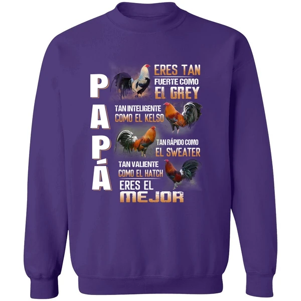 Chicken Papa Eres Tan Fuerte Como El Grey Tan Inteligente Como El Kelso Sweatshirt - Image 6