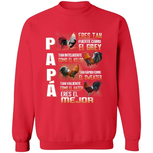 Chicken Papa Eres Tan Fuerte Como El Grey Tan Inteligente Como El Kelso Sweatshirt - Image 7