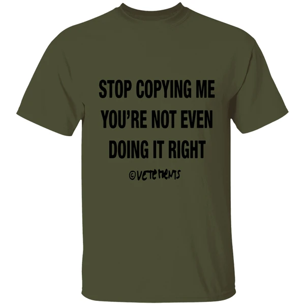 Chris Brown Wearing Stop Copying Me Youre Not Even Doing It Right Shirt - Image 9