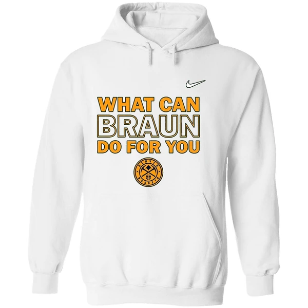 Christian Braun Mip What Can Braun For You Denver Nuggets Hoodie - Image 8