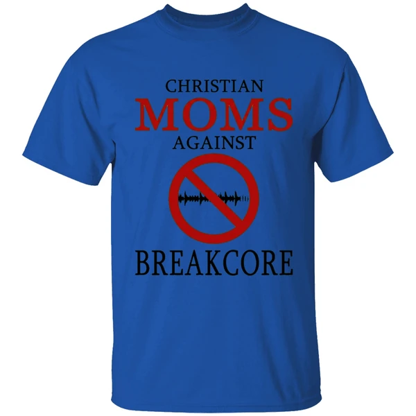christian moms against break core shirt royalblue