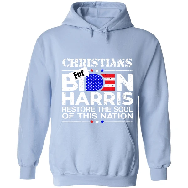 Christians For Biden Harris Restore The Soul Of This Nation Hoodie - Image 3