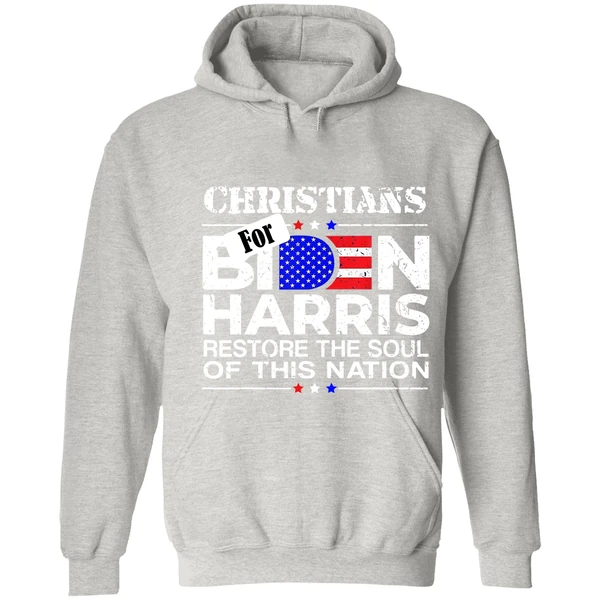 Christians For Biden Harris Restore The Soul Of This Nation Hoodie - Image 7
