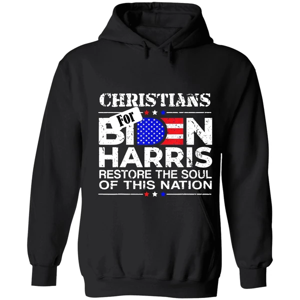 Christians For Biden Harris Restore The Soul Of This Nation Hoodie - Image 8