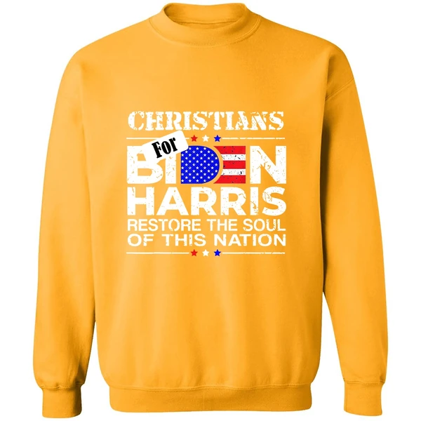 Christians For Biden Harris Restore The Soul Of This Nation Sweatshirt