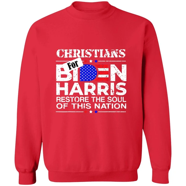 Christians For Biden Harris Restore The Soul Of This Nation Sweatshirt - Image 7