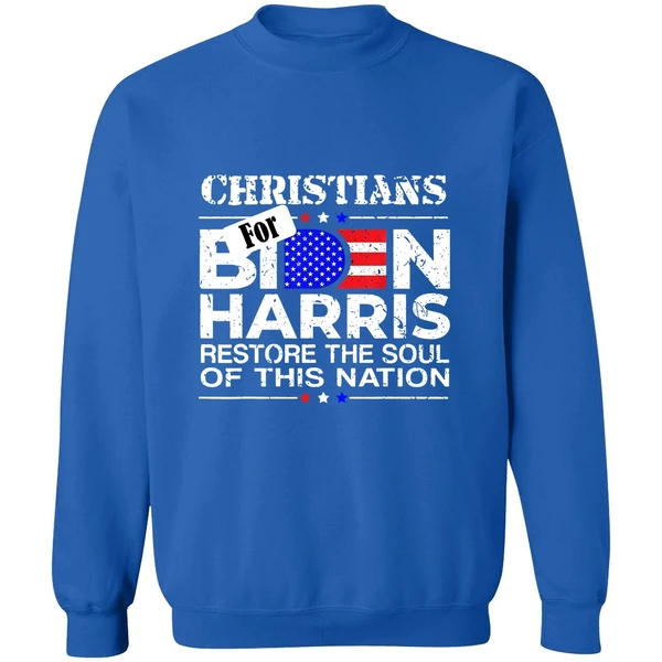 Christians For Biden Harris Restore The Soul Of This Nation Sweatshirt - Image 8