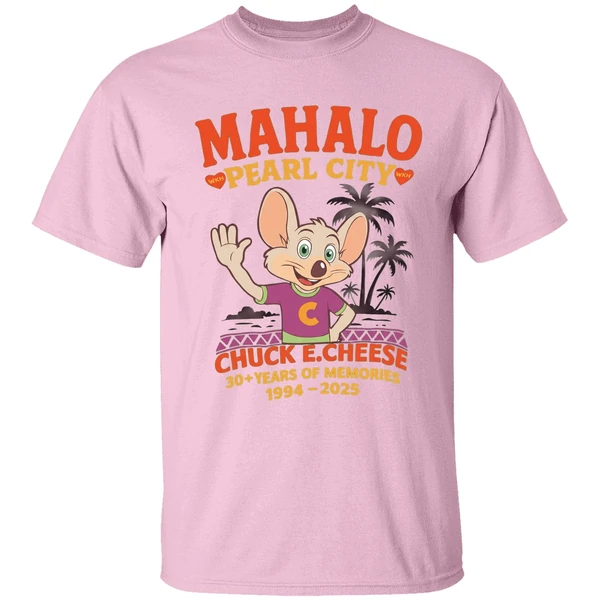 chuck-e-cheese-mahalo-pearl-city-1994-2025-shirt-lightpink