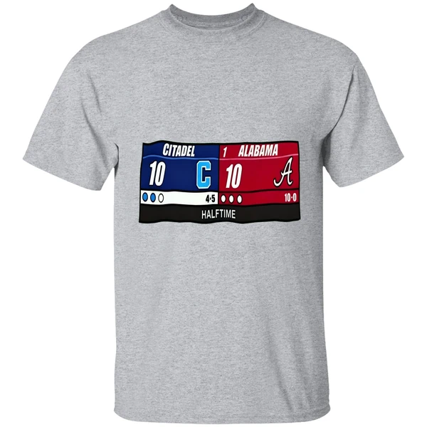 Citadel Vs Alabama The Halftime Score Of The Century Shirt