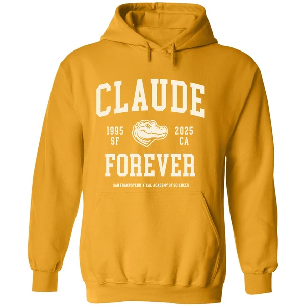 Claude Forever 1995 2025 San Francisco Ca California Academy Of Sciences Hoodie