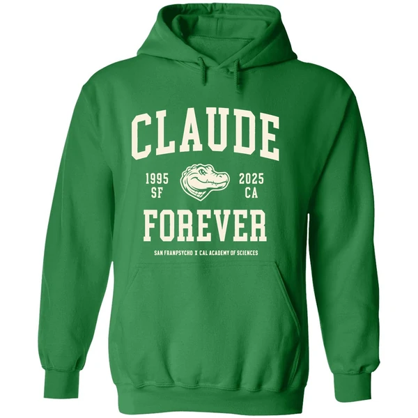 Claude Forever 1995 2025 San Francisco Ca California Academy Of Sciences Hoodie - Image 2