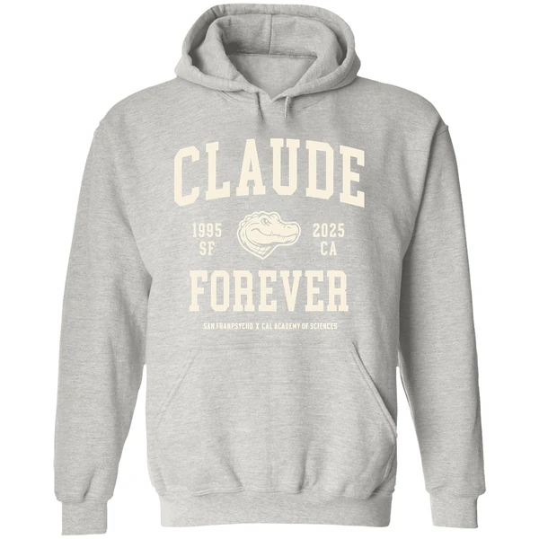 Claude Forever 1995 2025 San Francisco Ca California Academy Of Sciences Hoodie - Image 9