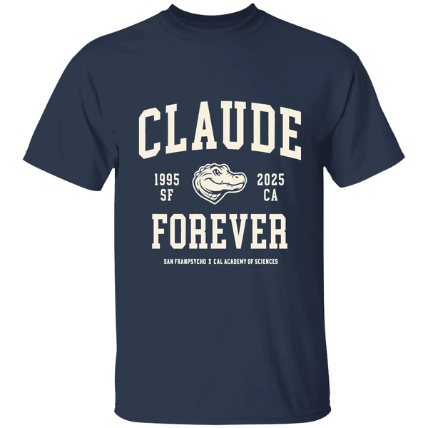Claude Forever 1995 2025 San Francisco Ca California Academy Of Sciences Shirt - Image 5