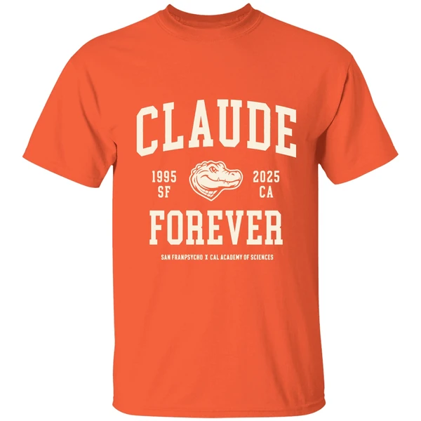 claude forever 1995 2025 san francisco ca california academy of sciences shirt orange