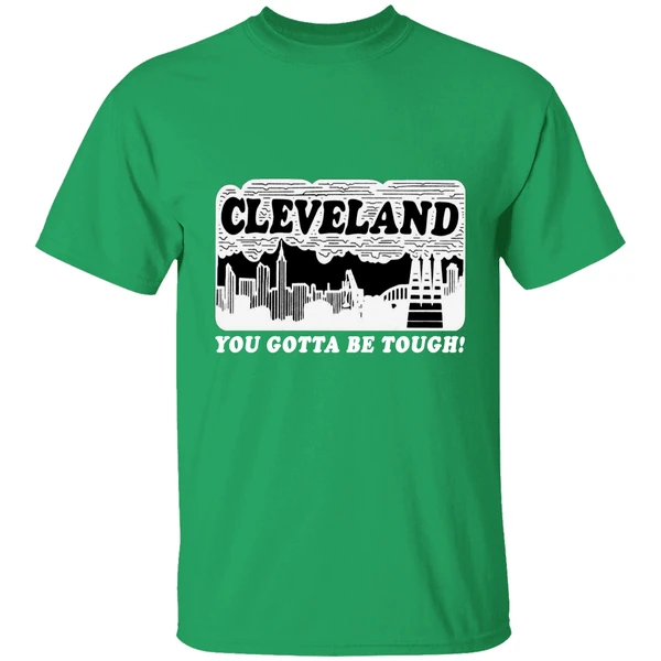 Cleveland Skyline You Gotta Be Tough Shirt