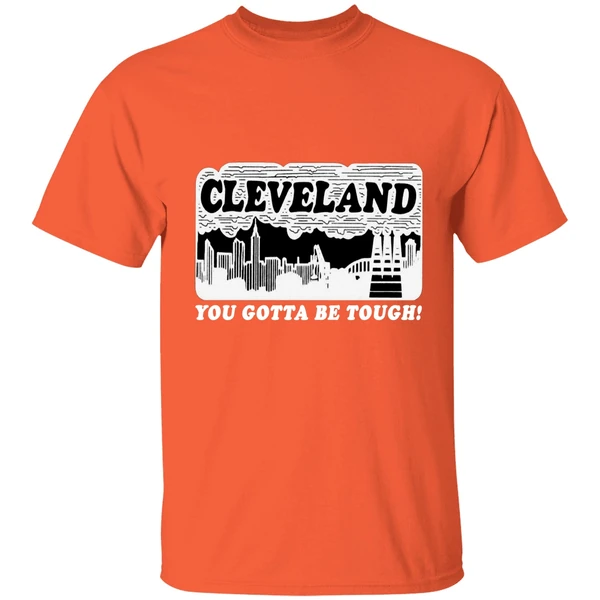 Cleveland Skyline You Gotta Be Tough Shirt - Image 5
