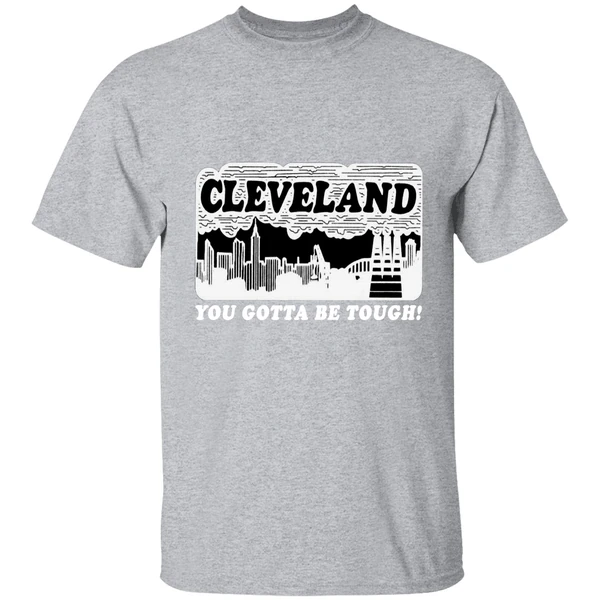 Cleveland Skyline You Gotta Be Tough Shirt - Image 8