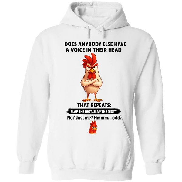 Cock Does Anybody Else Have A Voice In Their Head That Repeats Slap The Idiot Hoodie - Image 6