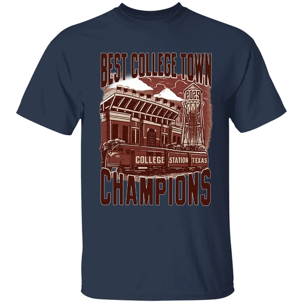 College Station Texas Best College Town Champions 2025 Shirt - Image 4