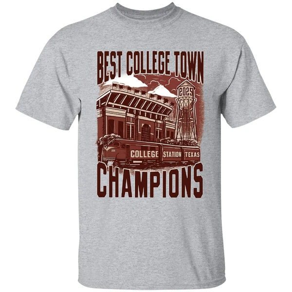 College Station Texas Best College Town Champions 2025 Shirt