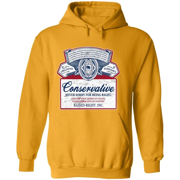 Conservative Never Sorry For Being Right Hoodie