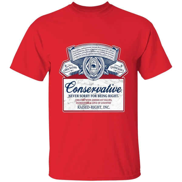 conservative never sorry for being right shirt red