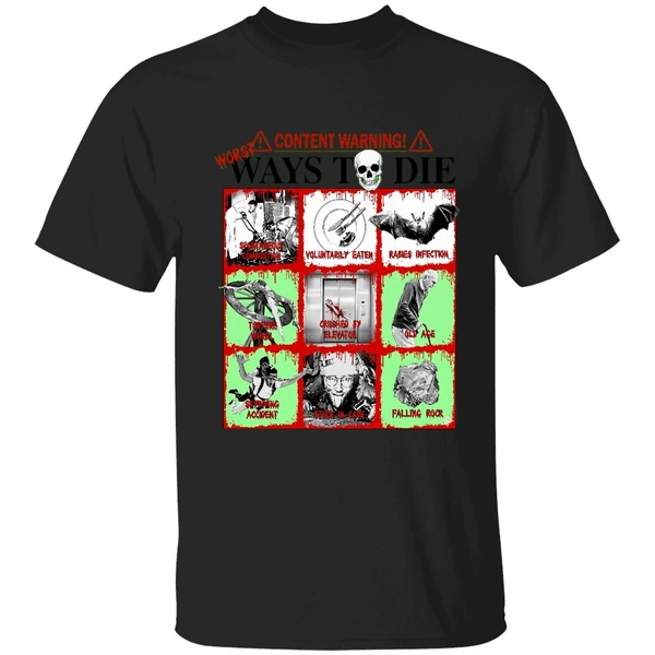 Content Warning Ways To Die Shirt