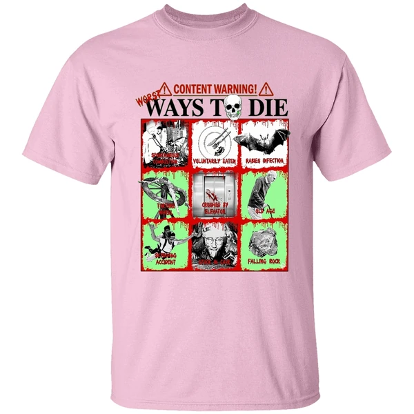 content warning ways to die shirt lightpink