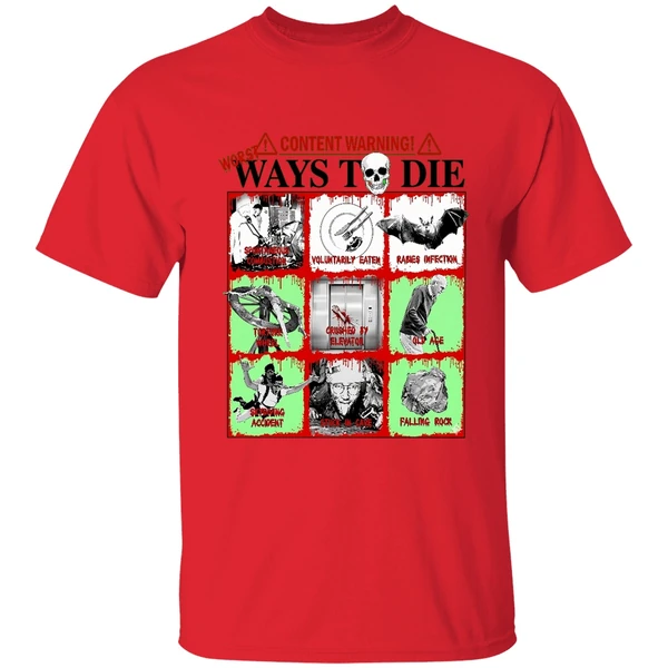Content Warning Ways To Die Shirt - Image 7