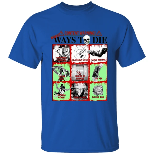 Content Warning Ways To Die Shirt - Image 8