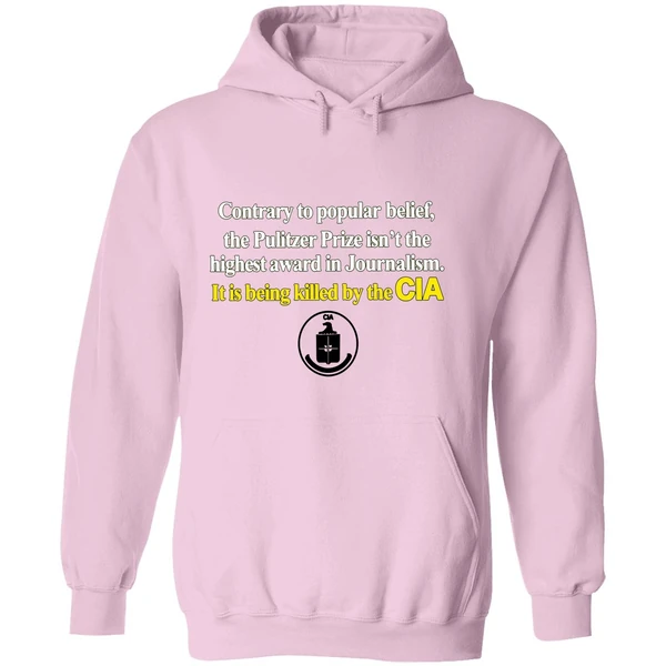 Contrary To Popular Belief The Pulitzer Prize Isnt The Highest Cia Hoodie - Image 5