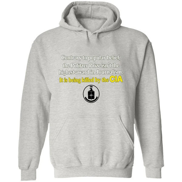 Contrary To Popular Belief The Pulitzer Prize Isnt The Highest Cia Hoodie - Image 9