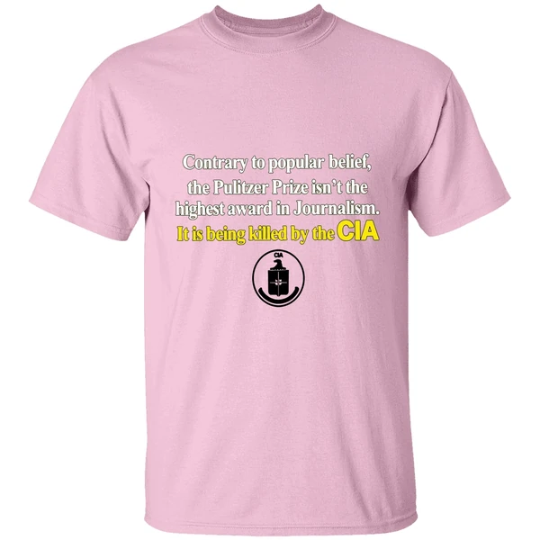 Contrary To Popular Belief The Pulitzer Prize Isnt The Highest Cia Shirt - Image 3