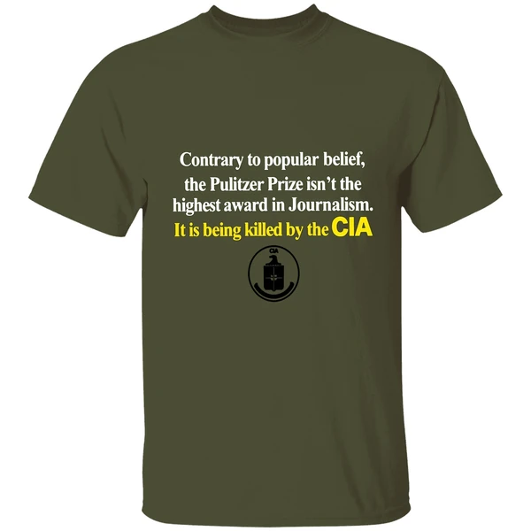 Contrary To Popular Belief The Pulitzer Prize Isnt The Highest Cia Shirt - Image 4