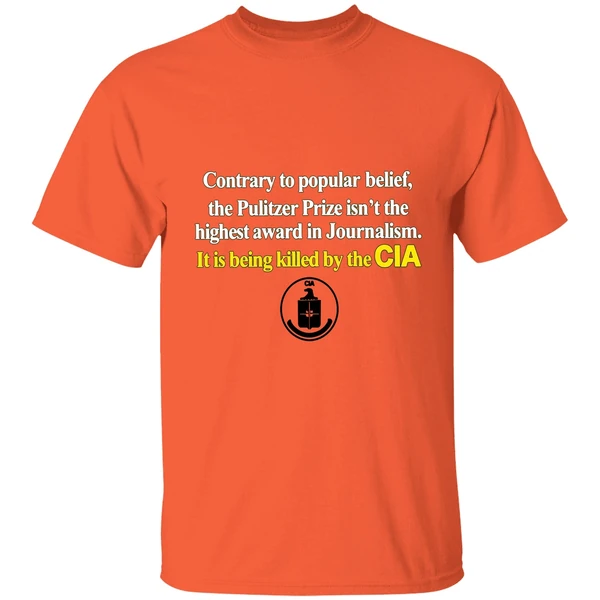contrary to popular belief the pulitzer prize isnt the highest cia shirt orange